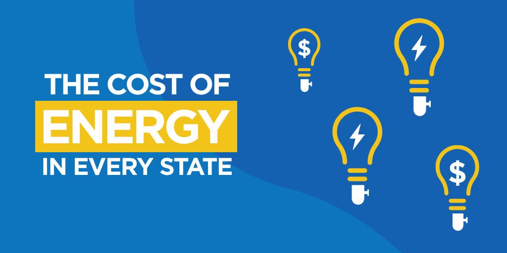 The Cost of Energy in Every State.